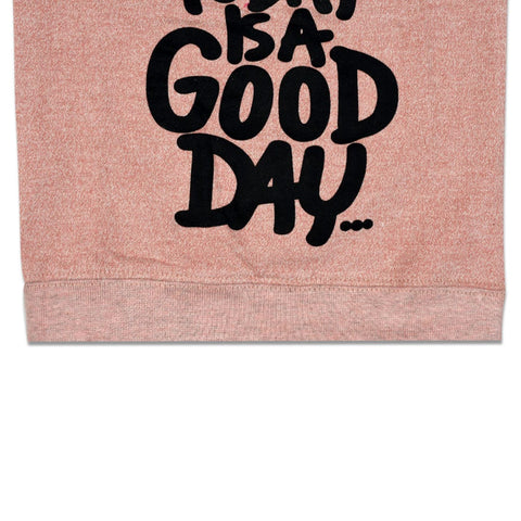 Kid's Today is a good day Printed Sweatshirt (1 YEARS to 12 YEARS)